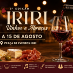 Iriri recebe 5ª edição do “Vinhos e Abraços” com gastronomia, música e experiências